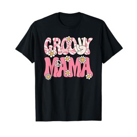 Groovy Mama Mom Retro Hippie 60s 70s Party Outfit Women T-Shirt