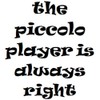 CafePress Piccolo Always Right Round 4" MDF Holiday Ornament