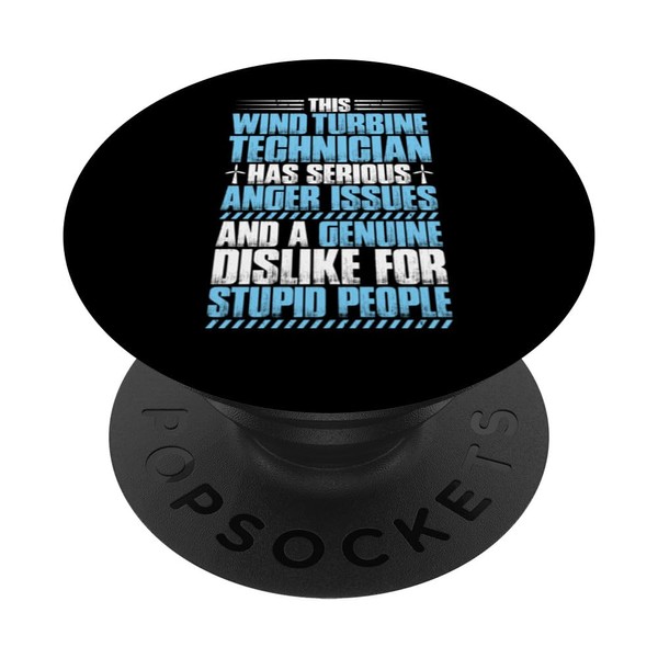 Wind Power Engineer Anger Issues Wind Turbine Technician PopSockets Standard
