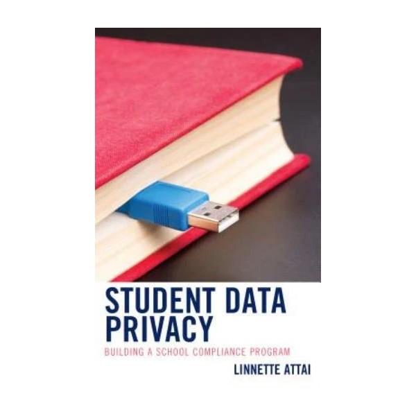 Student Data Privacy: Building a School Compliance Program