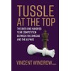 Tussle At the Top: The Over One Hundred Year Competition