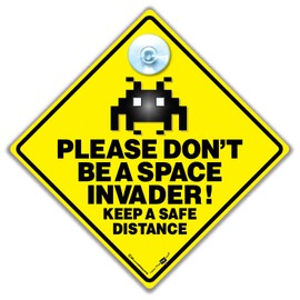 Please Don't Be A Space Invader! Keep A Safe Distance Car Sign, Anti Tailgater Car Sign,Anti-Tailgate Interior Hanging Suction Cup Car Sign