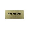 Not An Exit Identification Sign - ADA Compliant Sign, Raised