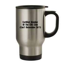 Molandra Products Certified Member of The CRS Club (Can't Remember Sh*t) - Stainless Steel 14oz Travel Mug, Silver