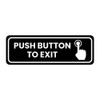 Signs ByLITA Standard Push Button To Exit Door or Wall