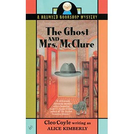 The Ghost and Mrs. McClure (Haunted Bookshop Mystery)