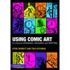 Using Comic Art to Improve Speaking, Reading and Writing