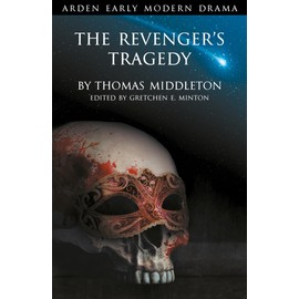 The Revenger's Tragedy (Arden Early Modern Drama)