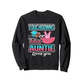 Touchdowns Or Tutus Auntie Loves You Gender Reveal Baby Sweatshirt