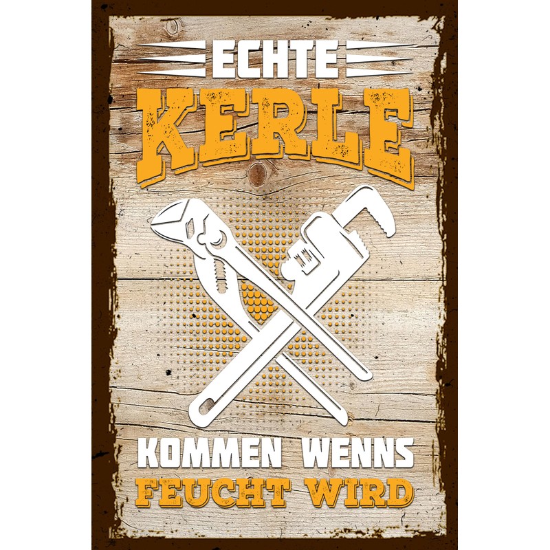 schilderkreis24 - Wooden Sign for Craftsmen "Echte Kerle kommen wenn