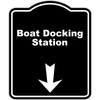 Boat Docking Station Black Sign Arrow Down Aluminum Composite Sign