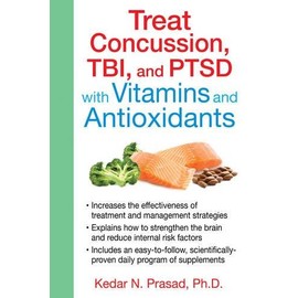 Treat Concussion, TBI, and PTSD with Vitamins and Antioxidants