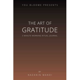 The Art of Gratitude: 3 Minute Morning Ritual Journal