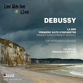 Debussy: La Mer/Première Suite D'orchestre