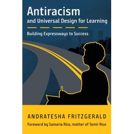 Antiracism and Universal Design for Learning: Building Expressways to Success