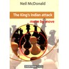 The King's Indian Attack: Move by Move