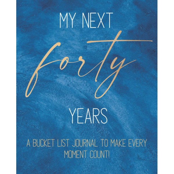 40 Bucket List Journal: 40th Birthday Gift Idea For Man