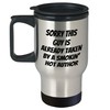Author Gifts for Him, Funny Quote Travel Mug, Sorry This