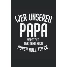Notizbuch Papa: Liniertes Schreibheft | Lustige Vater Geschenkidee zum Vatertag