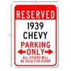 1939 39 Chevy Reserved Parking Only All Others Will Be