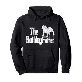 Bulldog Dad Dog Father Funny Doggie Puppy Pun Daddy Dada Pullover Hoodie