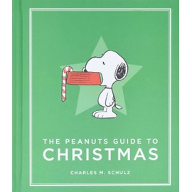The Peanuts Guide to Christmas (Peanuts Guide to Life)