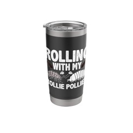 Isopod Owner Entomologist Rolling with my Rolle Pollies Stainless Steel Insulated Tumbler