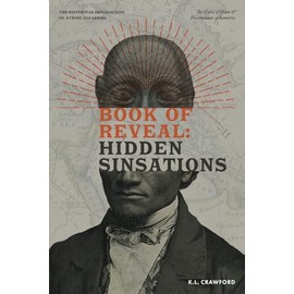 Book of Reveal: Hidden Sinsations: The Curse of Ham & Descendants of Sumeria