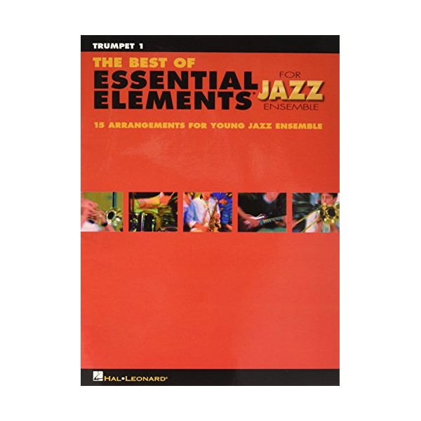 The Best of Essential Elements for Jazz Ensemble: 15 Selections
