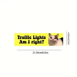 Traffic Lights, Am I Right? Bumper Sticker - Waterproof Vinyl Decal for Cars, Trucks, Motorcycles, Notebooks, Windows, Helmets, Cups