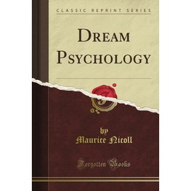 Dream Psychology (Classic Reprint)