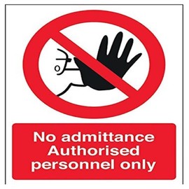 V Safety No Admittance Authorised Personnel Only Hand Sign - 150mm x 200mm - 1mm Rigid Plastic