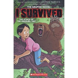 I Survived the Attack of the Grizzlies, 1967: A Graphic Novel (I Survived Graphic Novel #5) (I Survived Graphic Novels)