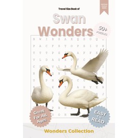 Swan Wonders Word Search Puzzle Book for Adults, Seniors & Kids: Packed with Fun and Challenging Animal-Themed Word Searches – 50+ Puzzles for All Ages to Enjoy Anywhere, Anytime