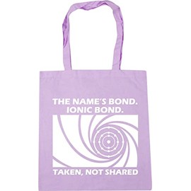 Hippowarehouse The name's Bond. Ionic Bond. Taken, not shared Tote Shopping Gym Beach Bag 42cm x38cm, 10 litres