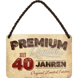 schilderkreis24 - Tin Sign "Premium Quality - Original Limited Edition - For 40 Years" - Unique Birthday Gift - 18 x 12 cm
