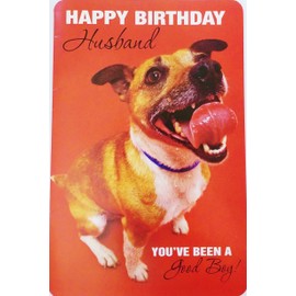 Happy Birthday Husband -"You've Been A Good Boy! - Somebody's in for a treat tonight!" Romantic Flirty Greeting Card w/Dog