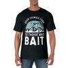 Good Things Come To Those Who Bait Fishermen Gift Fishing