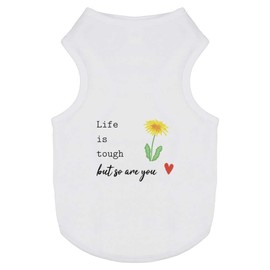 'Life Is Tough' Pet Dog/Cat T-Shirt (PT00152607)