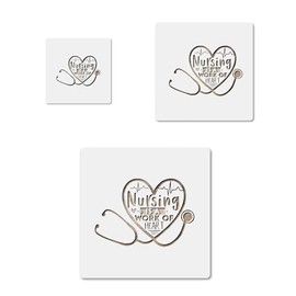 heart stethoscope nursing is a work of heart, nurse mylar stencil pack in 3 sizes, reusable for crafts and diy projects CCSTE-7042