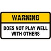 CafePress Does Not Play Well with Others Sticker (Rectangula Rectangle