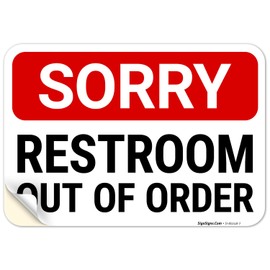 Sigo Signs, Sorry Restroom Out of Order Sign, 10x7 Inches, 4 Mil Vinyl Decal Stickers Weather Resistant, Made in USA