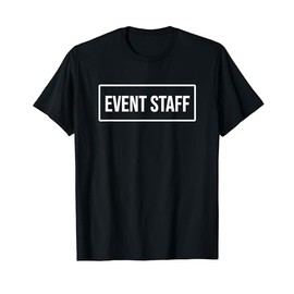 Staff and Employees - Event Staff T-Shirt