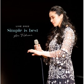 LIVE 2022 “Simple is best" - 手嶌葵 [2SHM-CD]
