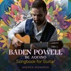 Baden Powell de Aquino:Songbook for Guitar
