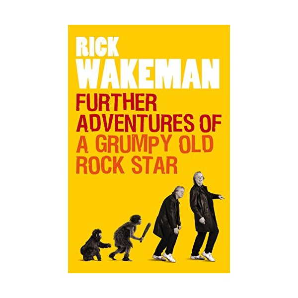 Further Adventures of a Grumpy Old Rock Star