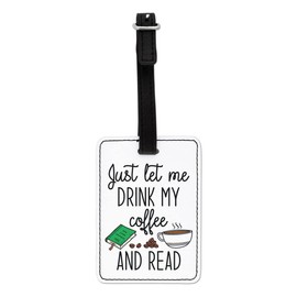 Gift Base Gepäckanhänger mit Aufschrift "Just Let Me Drink My Coffee and Read", mit schwarzem Riemen, Schwarz , 100x70mm