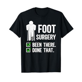 Foot Surgery Recovery Funny Post Foot Surgery Survivor T-Shirt