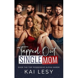 Tapped Out Single Mom: A Contemporary Reverse Harem Romance