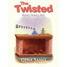 The Twisted: Hickory Dickory Dock